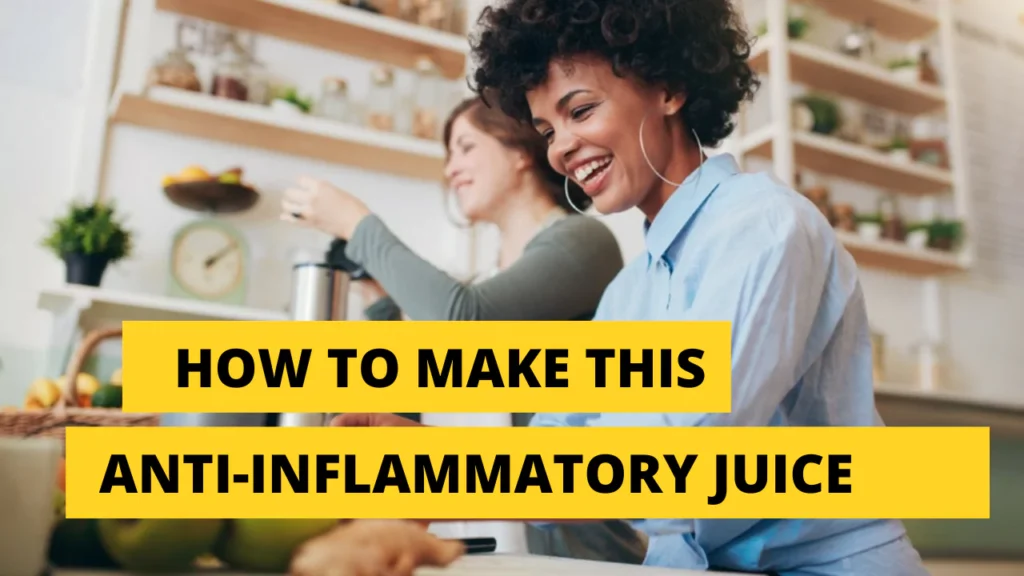 How to Make This Anti-Inflammatory Juice