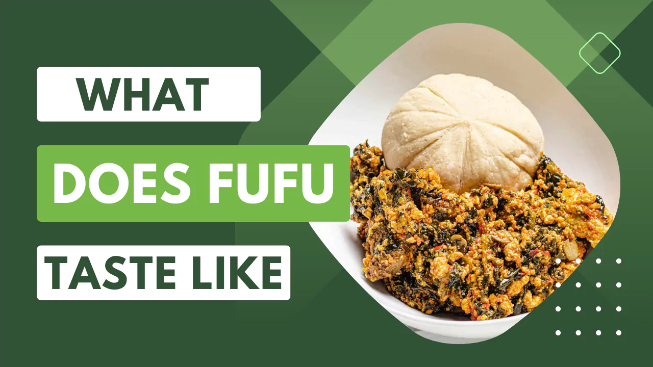 What Does Fufu Taste Like