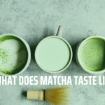 What Does Matcha Taste Like