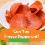 Can You Freeze Pepperoni