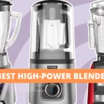 Best High-Power Blenders