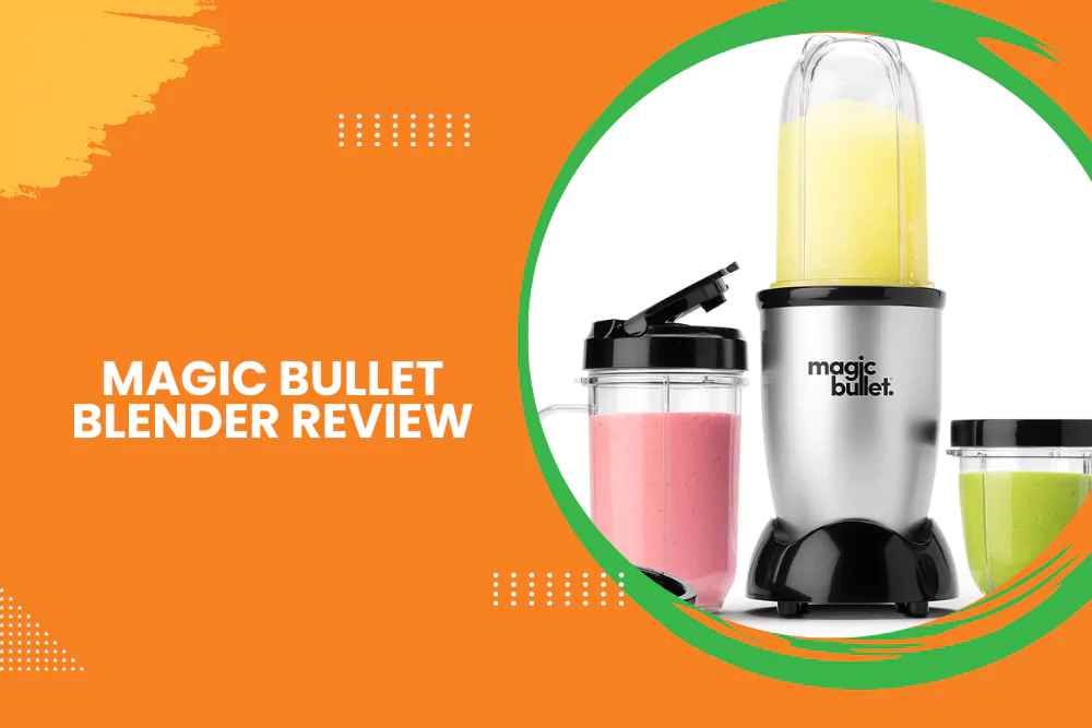 Magic Bullet Blender Review