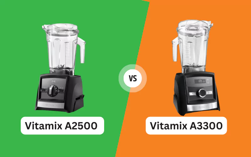 Vitamix A2500 vs. Vitamix A3300