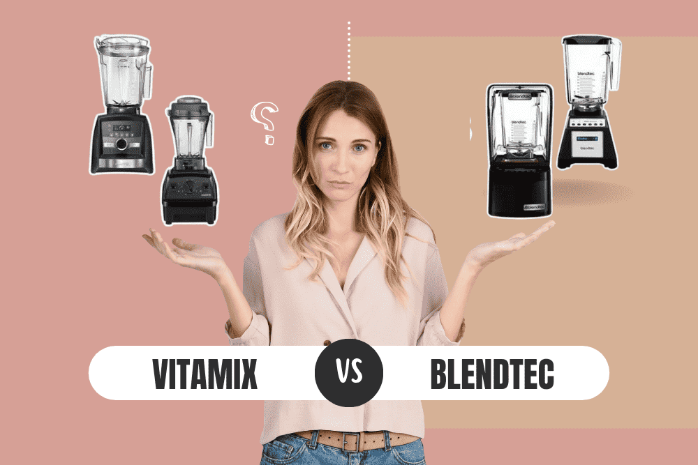 Blendtec Vs Vitamix - Which One Is The Best Blender?