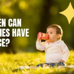 When Can Babies Have Juice?